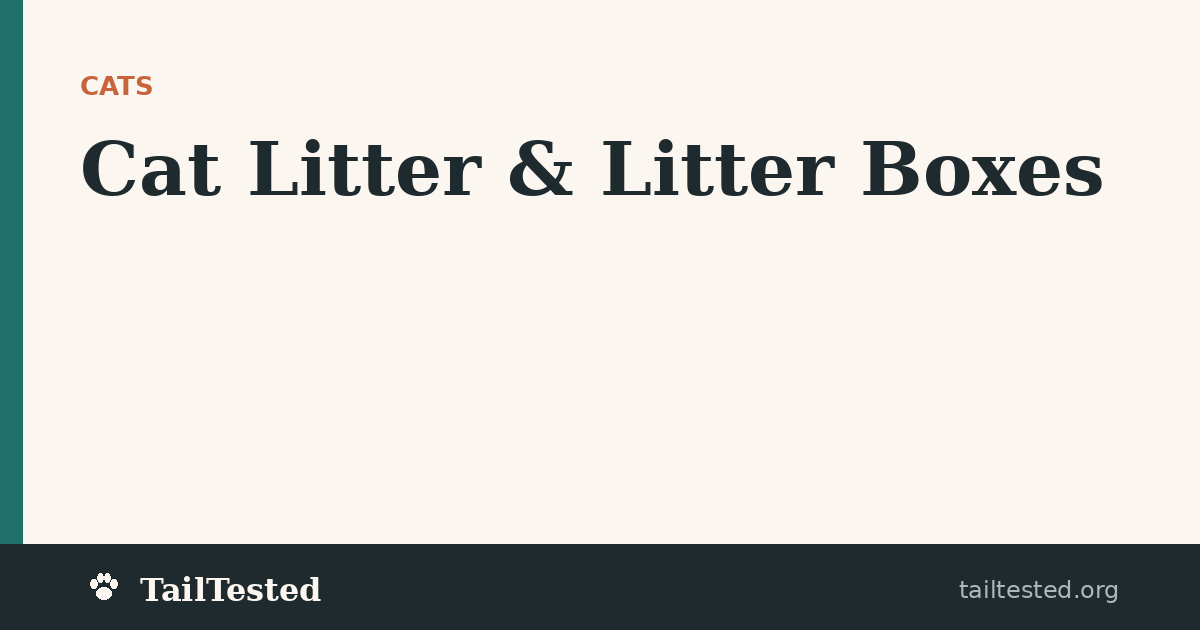 Cat Litter & Litter Boxes guides on TailTested