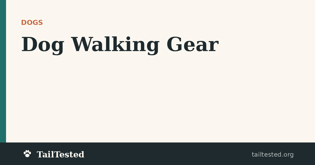 Dog Walking Gear guides on TailTested
